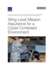 Image for Wing-Level Mission Assurance for a Cyber-Contested Environment