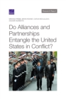 Image for Do Alliances and Partnerships Entangle the United States in Conflict?