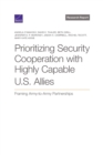 Image for Prioritizing Security Cooperation with Highly Capable U.S. Allies : Framing Army-To-Army Partnerships