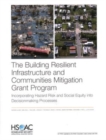 Image for The Building Resilient Infrastructure and Communities Mitigation Grant Program : Incorporating Hazard Risk and Social Equity Into Decisionmaking Processes