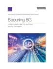 Image for Securing 5g : A Way Forward in the U.S. and China Security Competition
