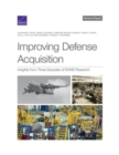 Image for Improving Defense Acquisition : Insights from Three Decades of Rand Research