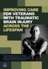 Image for Improving Care for Veterans with Traumatic Brain Injury Across the Lifespan