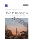 Image for Road to Damascus : The Russian Air Campaign in Syria, 2015 to 2018