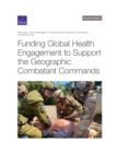 Image for Funding Global Health Engagement to Support the Geographic Combatant Commands