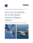 Image for How Can the Mobility Air Forces Better Support Adaptive Basing?