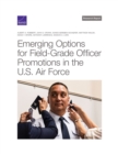 Image for Emerging Options for Field-Grade Officer Promotions in the U.S. Air Force