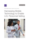 Image for Harnessing Mobile Technology to Enable U.S. Personnel Vetting