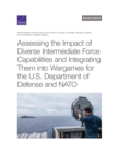 Image for Assessing the Impact of Diverse Intermediate Force Capabilities and Integrating Them Into Wargames for the U.S. Department of Defense and NATO