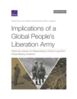 Image for Implications of a Global People&#39;s Liberation Army : Historical Lessons for Responding to China&#39;s Long-Term Global Basing Ambitions