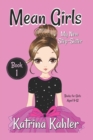 Image for MEAN GIRLS - Book 1 : My New Step-Sister: Books for Girls Aged 9-12