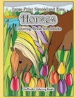 Image for Large Print Simple and Easy Horses Coloring Book for Adults : Horses Adult Coloring Book with Large Pictures for Stress Relief and Relaxation