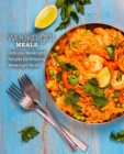 Image for Weeknight Meals : Delicious Weeknight Recipes for Amazing Weeknight Meals