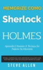 Image for Memorize como Sherlock Holmes - Aprenda e domine a t?cnica do pal?cio da mem?ria