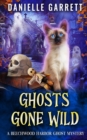 Image for Ghosts Gone Wild : A Beechwood Harbor Ghost Mystery