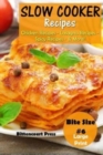 Image for Slow Cooker Recipes - Bite Size #6 : Chicken Recipes - Lasagna Recipes - Spicy Recipes - &amp; More!
