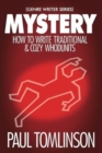 Image for Mystery : How to Write Traditional &amp; Cozy Whodunits