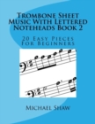 Image for Trombone Sheet Music With Lettered Noteheads Book 2