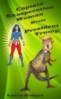 Image for Captain Exasperation Woman Meets President Trump