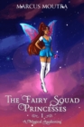 Image for The Fairy Squad Princesses : A Magical Awakening