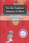 Image for Tex the Explorer : Journey to Mars
