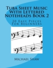 Image for Tuba Sheet Music With Lettered Noteheads Book 2