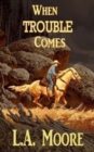 Image for When Trouble Comes