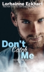 Image for Don&#39;t Catch Me