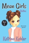 Image for MEAN GIRLS - Book 2 : Bullies!: Books for Girls Aged 9-12