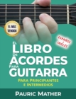 Image for El Libro De Acordes Para Guitarra : Acordes Para Guitarra Ac?stica Para Principiantes y Improvisadores