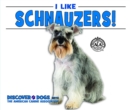 Image for I Like Schnauzers!