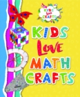 Image for Kids Love Math Crafts