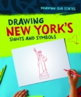 Image for Drawing New York&#39;s Sights and Symbols