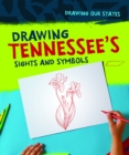 Image for Drawing Tennessee&#39;s Sights and Symbols