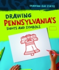 Image for Drawing Pennsylvania&#39;s Sights and Symbols