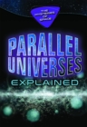 Image for Parallel Universes Explained