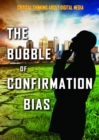 Image for Bubble of Confirmation Bias