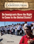Image for Do Immigrants Have the Right to Come to the United States?