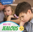 Image for When I Feel Jealous