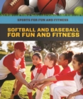 Image for Softball and Baseball for Fun and Fitness