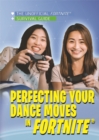 Image for Perfecting Your Dance Moves in Fortnite(R)