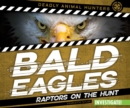 Image for Bald eagles: raptors on the hunt