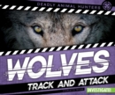 Image for Wolves: Track and Attack
