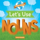 Image for Let&#39;s Use Nouns