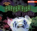Image for Pufferfish Are Strange