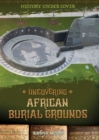 Image for Uncovering African Burial Grounds