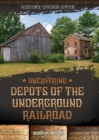 Image for Uncovering Depots of the Underground Railroad