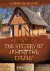 Image for Uncovering the History of Jamestown Colony