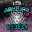 Image for Story of Medusa