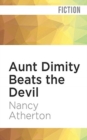 Image for AUNT DIMITY BEATS THE DEVIL